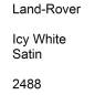 Preview: Land-Rover, Icy White Satin, 2488.